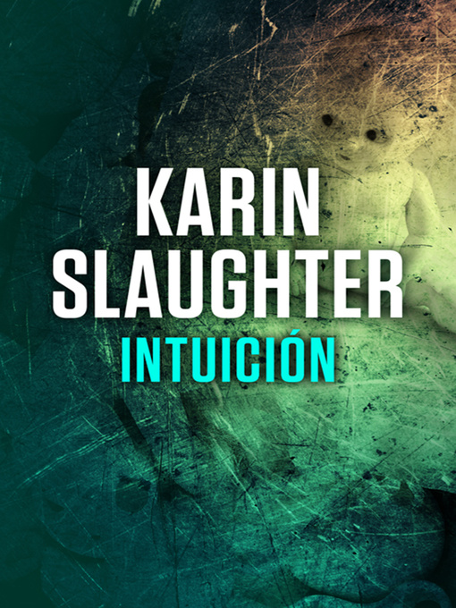 Title details for Intuición by Karin Slaughter - Available